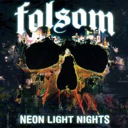 Folsom : Neon Light Nights